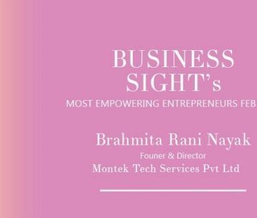 Brahmita Rani Nayak (Founder & Director, Montek Tech Services Pvt Ltd) – Business Sight’s 10 Most Empowering Entrepreneurs 2022