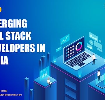 Top Emerging Full Stack Developers in India